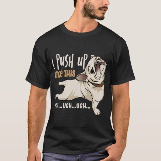 Ich drücke so hoch wie diese Coolen Hundemembran T-Shirt (Vorderseite)
