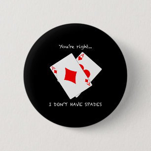 Ich Du hast Recht Nicht Pik Poker Button