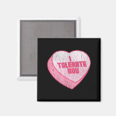 Ich dulde dich Candy Heart Lustiger Valentinstag Magnet (Vorderseite/Rückseite)