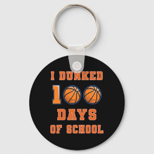 Ich Dunked 100 Tage der Schule Basketball 100. Tag Schlüsselanhänger