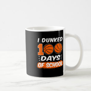 Ich Dunked 100 Tage der Schule Basketball Kaffeetasse