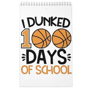 Ich Dunked 100 Tage der Schule Basketball Spieler Kalender