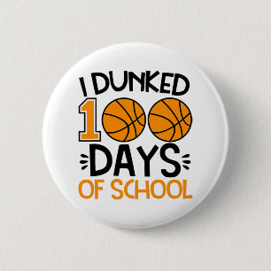 Ich Dunked 100 Tage der Schule Sketch Spieler Coac Button