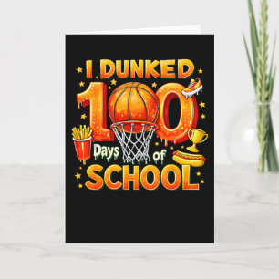 ICH DUNKTE 100 Tage SCHULE Karte