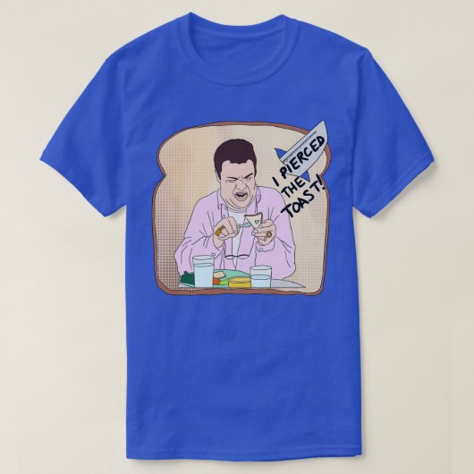 Ich durchbohrte den Toast T-Shirt (Design vorne)