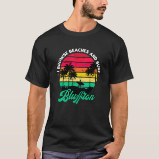 Ich durchsuche Strände und surfe Bluffton Surfen S T-Shirt