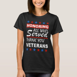 Ich ehre alle, die gedient haben, danke Ihnen Vete T-Shirt