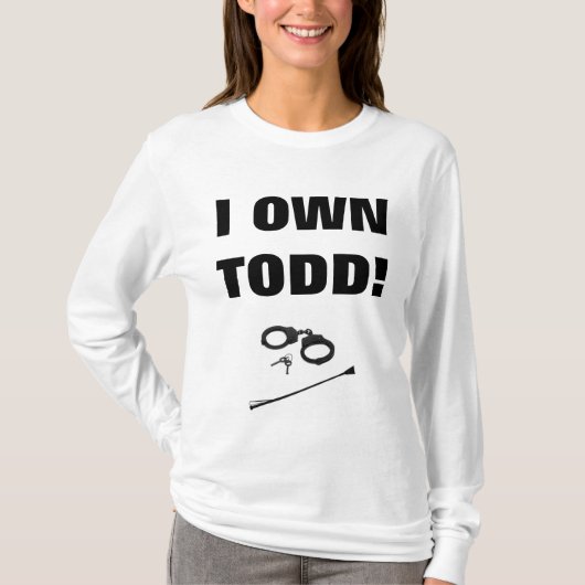 ICH EIGTE TODD! T-Shirt (Vorderseite)