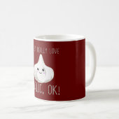 Ich einfach nur Liebe Knoblauch Ok! Kawaii-Knoblau Kaffeetasse (VorderseiteRechts)