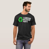 Ich enthalte Gerecycelt Teile Organspende Bewussts T-Shirt (Vorne ganz)