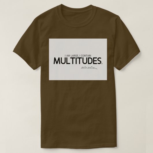 Ich enthalte Multitudes-Anwalt-Weiße T-Shirt (Design vorne)
