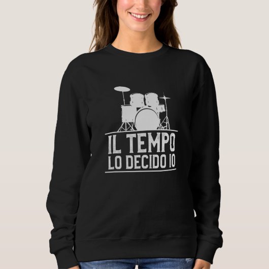 Ich entscheide die Zeit für einen Drummer Sweatshirt (Vorderseite)