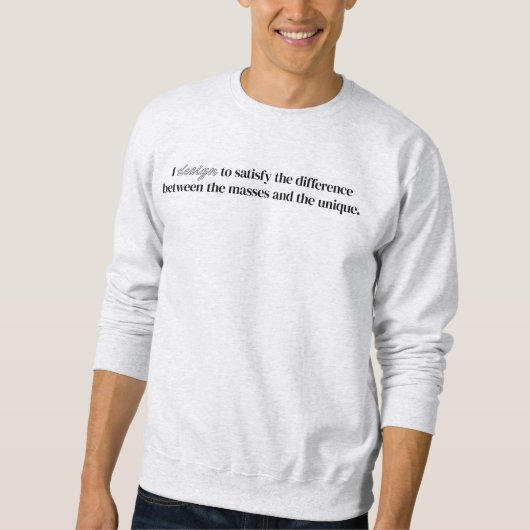 Ich entwerfe Männergrundhemden Sweatshirt (Vorderseite)