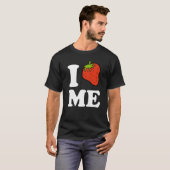 Ich Erdbeere, ich Liebe mich T-Shirt (Vorne ganz)