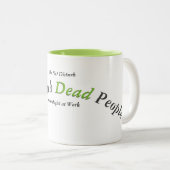 Ich erforsche Tote... Zweifarbige Tasse (VorderseiteRechts)