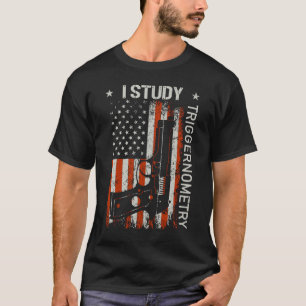 Ich erforsche Triggerometrie Gun American Flag auf T-Shirt