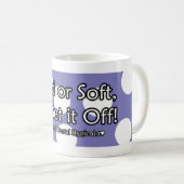 Ich erhalte es weg von der Tasse (VorderseiteRechts)