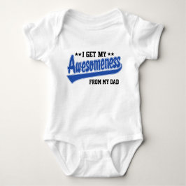 Ich erhalte mein Awesomeness von meinem Vater Baby Strampler