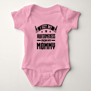 Ich erhalte mein Awesomeness von meiner Mama Baby Strampler