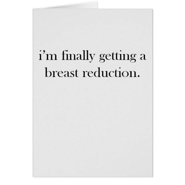 Ich erhalte schließlich eine Brust-Reduzierung (Vorne)