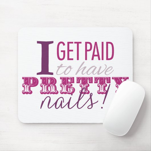 Ich erhalte zahlend, hübsche Nägel Mousepad zu (Mit Mouse)