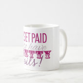 Ich erhalte zahlend, hübsche Nagel-Tasse zu haben Kaffeetasse (VorderseiteRechts)