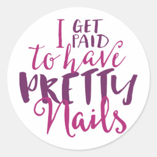 Ich erhalte zahlend, hübsche Nägel zu haben 20 Runder Aufkleber