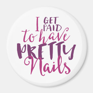 Ich erhalte zahlend, hübsche Nägel zu haben 3" Magnet