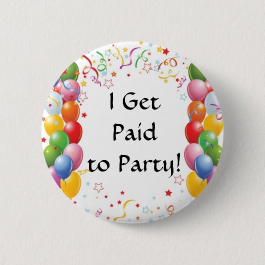 Ich erhalte zum Party zahlend! Button (Vorderseite)