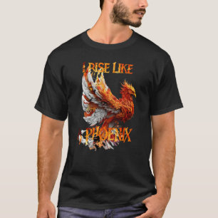 Ich erhebe mich wie ein Phönix aus der Asche Aufer T-Shirt