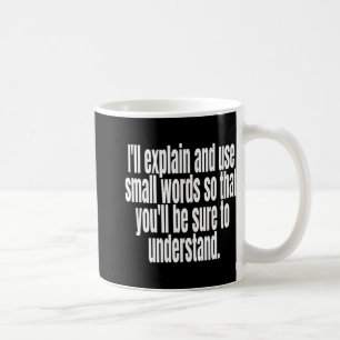Ich erkläre und verwende kleine Worte, die sicher Kaffeetasse