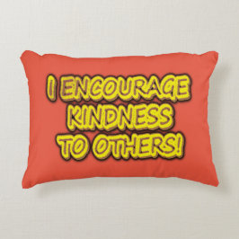 "ICH ERMUTIGE ANDEREN KINDHEIT!" Niedliches Design Dekokissen