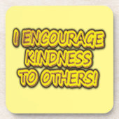 "ICH ERMUTIGE ANDEREN KINDHEIT!" Niedliches Design Getränkeuntersetzer (Vorderseite)