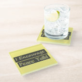 "Ich ermutige zum Friedensgespräch!" Niedliches De Glasuntersetzer (Schrägansicht)