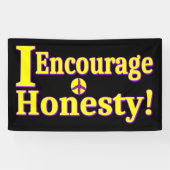 "Ich ermutige zur Ehrlichkeit!" Niedliches Design. Banner (Horizontal)