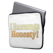 "Ich ermutige zur Ehrlichkeit!" Niedliches Design. Laptopschutzhülle (Vorderseite Links)