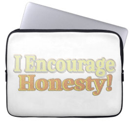 "Ich ermutige zur Ehrlichkeit!" Niedliches Design. Laptopschutzhülle