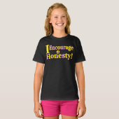 "Ich ermutige zur Ehrlichkeit!" Niedliches Design. T-Shirt (Vorne ganz)