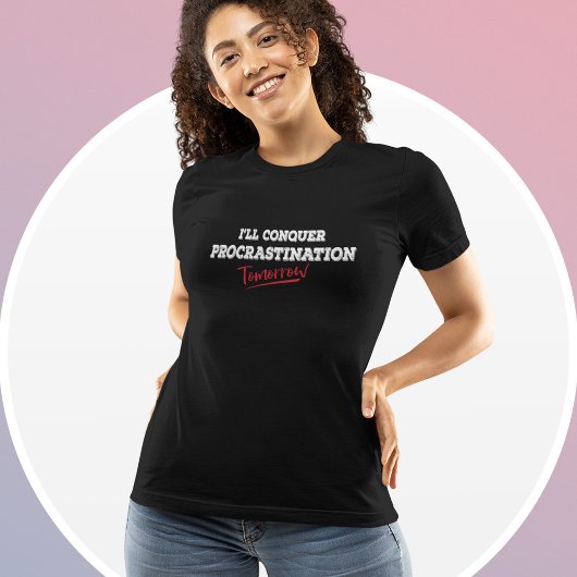 Ich erobere das Zögern Morgen - Funny T-Shirt