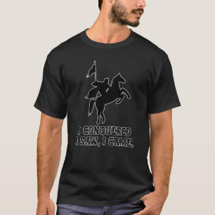 Ich eroberte, sah ich Julius Cäsar Genghis Kha T-Shirt