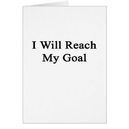 Ich erreiche mein Ziel