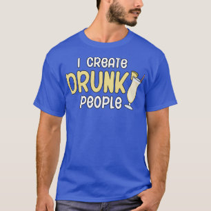 Ich erschaffe betrunkene Leute T-Shirt