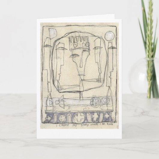 Ich erschaffe meine Geschichte, wo ich König bin. Karte (Vorderseite)