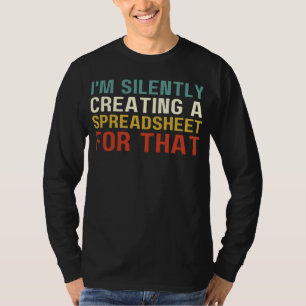 Ich erschaffe stillschweigend eine Tabelle dafür, T-Shirt