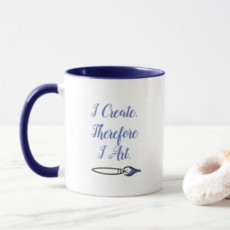ICH ERSTELLE DAHER I ART - BLAU VON Jeff Willis Ar Tasse