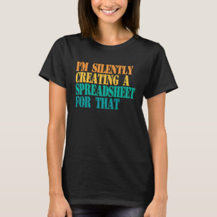 Ich erstelle still ein Tabellenkalkulationsblatt f T-Shirt
