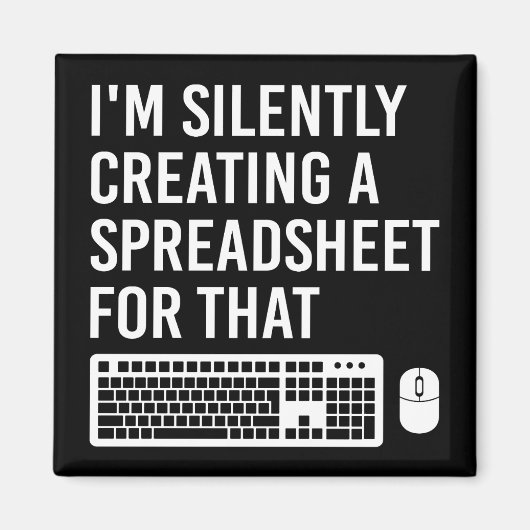 Ich erstelle still ein Tabellenkalkulationsprogram Magnet (Vorne)