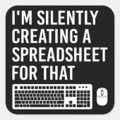 Ich erstelle still ein Tabellenkalkulationsprogram Quadratischer Aufkleber (Vorderseite)