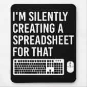 Ich erstelle stillschweigend einen lustigen Tabell Mousepad (Vorne)