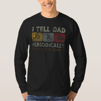 Ich erzähle Papa-Witze periodisch, aber nur, wenn T-Shirt